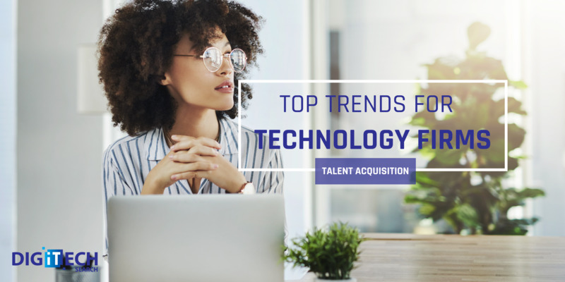 Top talent acquisition trends for technology firms
