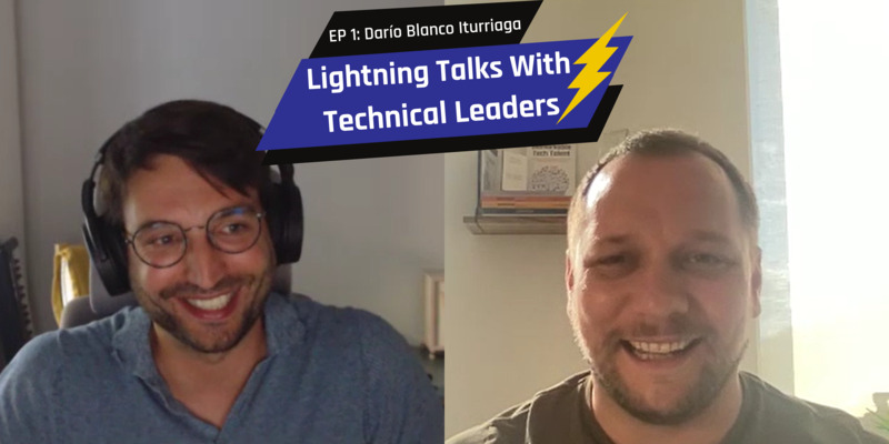 S1 Ep2 Lightning Talks with Tech Leaders - Dario Blanco Iturriaga