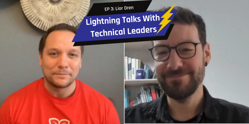 S1 Ep3 Lightning Talks with Tech Leaders - Lior Oren